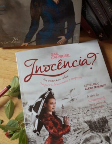 INOCÊNCIA – GAIL CARRIGER ( O PROTETORADO DA SOMBRINHA #3 ) | RESENHA