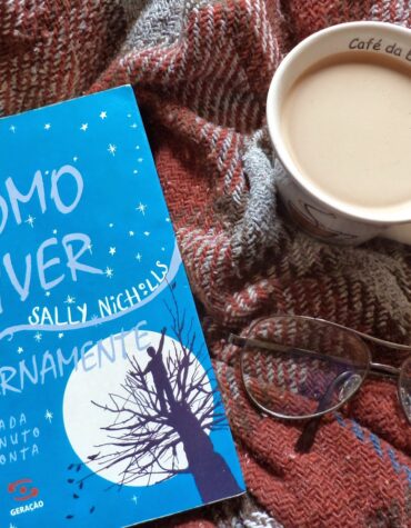 COMO VIVER ETERNAMENTE – SALLY NICHILLS | RESENHA