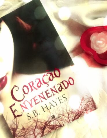 CORAÇÃO ENVENENADO – S.B. HAYES | RESENHA