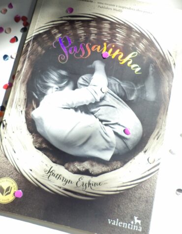 PASSARINHA – KATHRYN ERSKINE | RESENHA