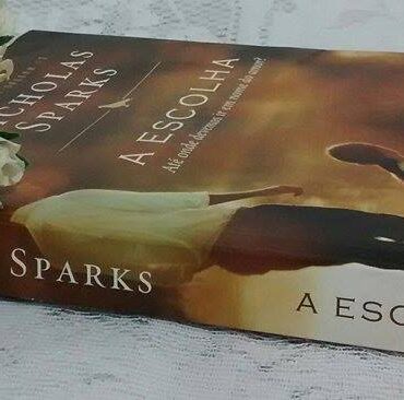ESCOLHA – NICHOLAS SPARKS | RESENHA