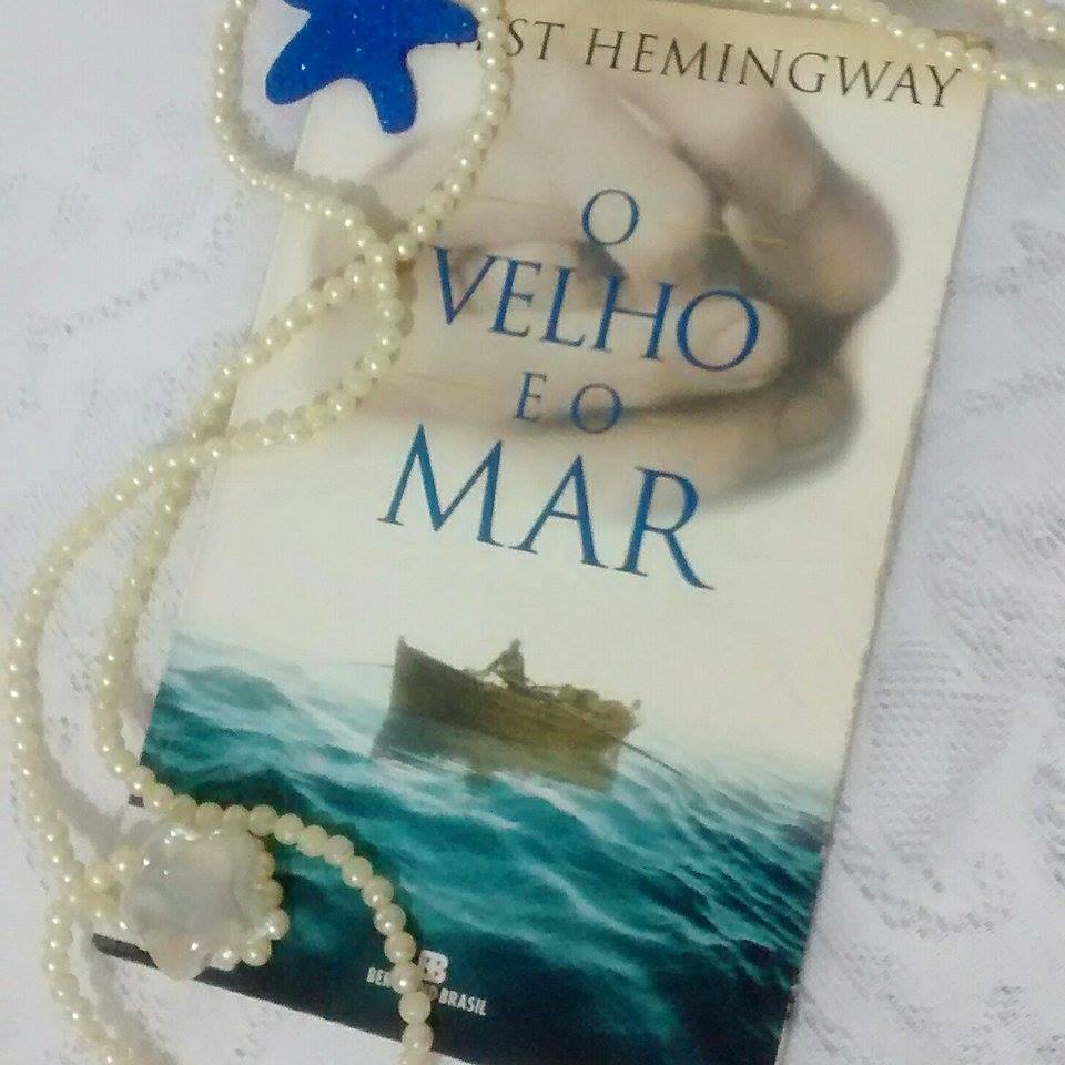 O VELHO E O MAR – ERNEST HEMINGWAY | RESENHA