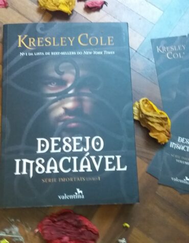 DESEJO INSACIÁVEL – KRESLEY COLE ( SÉRIE IMORTAIS #1 ) | RESENHA