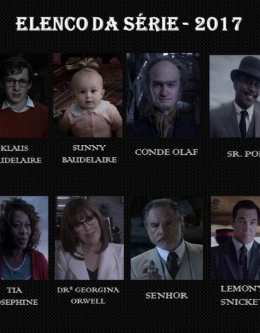 FIQUE POR DENTRO DE “DESVENTURAS EM SÉRIE” (A Series of Unfortunate Events) – SEM SPOILER