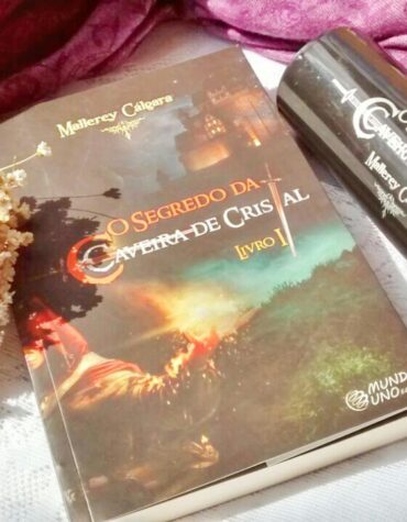 O SEGREDO DA CAVEIRA DE CRISTAL – MALLEREY CÁLGARA | RESENHA