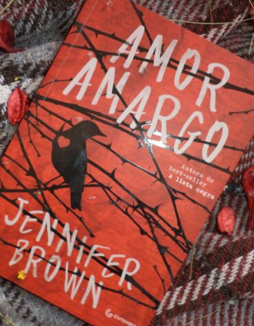 AMOR AMARGO – JENNIFER BROWN  | RESENHA