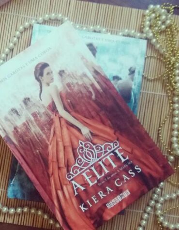 A ELITE – KIERA CASS ( A SELEÇÃO #2) | RESENHA