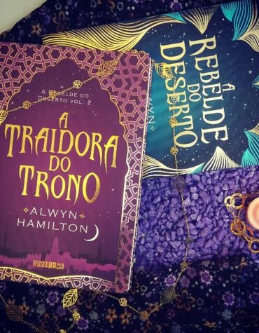 A TRAIDORA DO TRONO – ALWYN HAMILTON ( A REBELDE DO DESERTO #2 ) | RESENHA