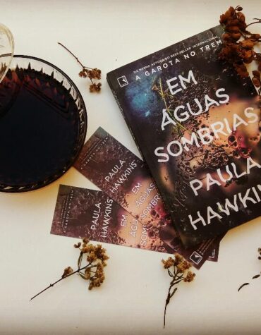 EM ÁGUAS SOMBRIAS – PAULA HAWKINS | RESENHA