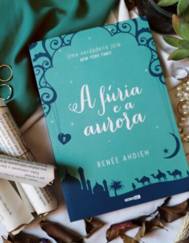 A FÚRIA E A AURORA – RENÉE AHDIEH ( A FÚRIA E A AUROR #1) | RESENHA A FÚRIA E A AURORA – RENÉE AHDIEH ( A FÚRIA E A AUROR #1) | RESENHA