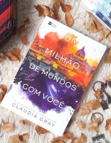UM MILHÃO DE MUNDOS COM VOCÊ – CLAUDIA GRAY (FIREBIRD #3) | RESENHA