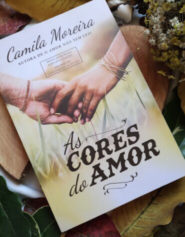 AS CORES DO AMOR – CAMILA MOREIRA | RESENHA