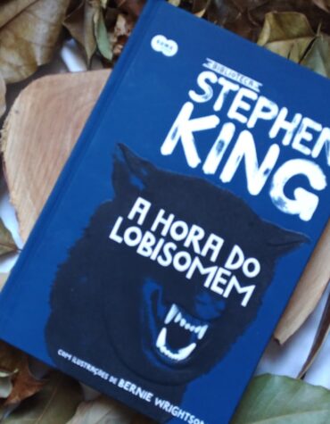 A HORA DO LOBISOMEM – STEPHEN KING | RESENHA