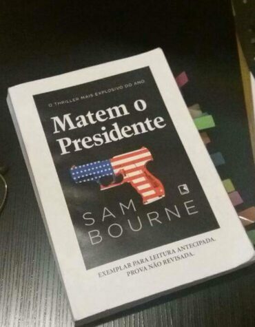 MATEM O PRESIDENTE – SAM BOURNE (TO KILL THE PRESIDENT) | RESENHA
