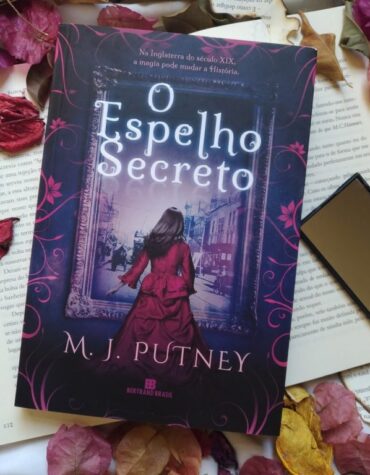 RESENHA | O ESPELHO SECRETO – M. J. PUTNEY | RESENHA (DARK MIRROR #1)