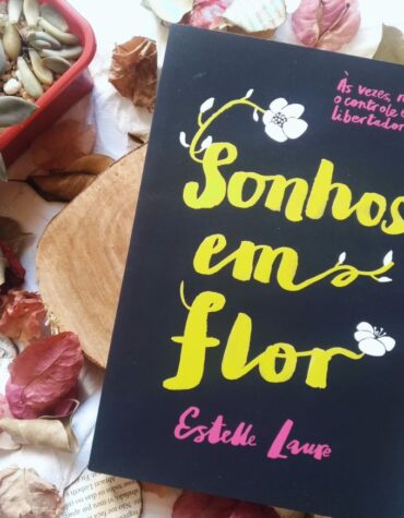 SONHOS EM FLOR – ESTELLE LAURE | RESENHA SONHOS EM FLOR – ESTELLE LAURE | RESENHA
