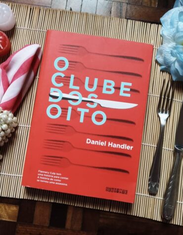 O CLUBE DOS OITO – DANIEL HANDLER | RESENHA O CLUBE DOS OITO – DANIEL HANDLER | RESENHA