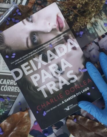 DEIXADA PARA TRÁS- CHARLIE DONLEA | RESENHA DEIXADA PARA TRÁS- CHARLIE DONLEA | RESENHA