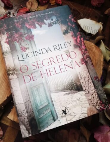O SEGREDO DE HELENA – LUCINDA RILEY | RESENHA