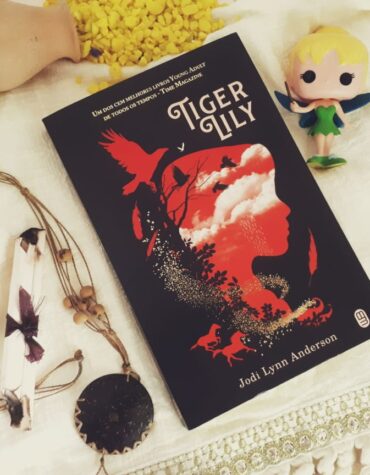TIGER LILY – JODI LYNN ANDERSON | RESENHA TIGER LILY – JODI LYNN ANDERSON | RESENHA
