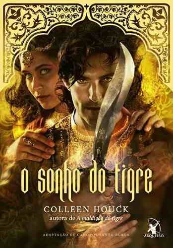 O SONHO DO TIGRE - COLLEEN HOUCK ( A MALDIÇÃO DO TIGRE #5 ) | RESENHA ...