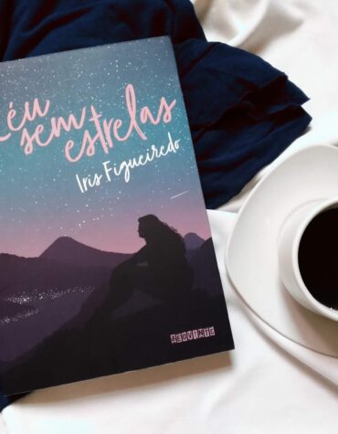 CÉU SEM ESTRELAS – IRIS FIGUEIREDO | RESENHA