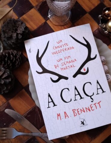 A CAÇA – M. A. BENNETT | RESENHA