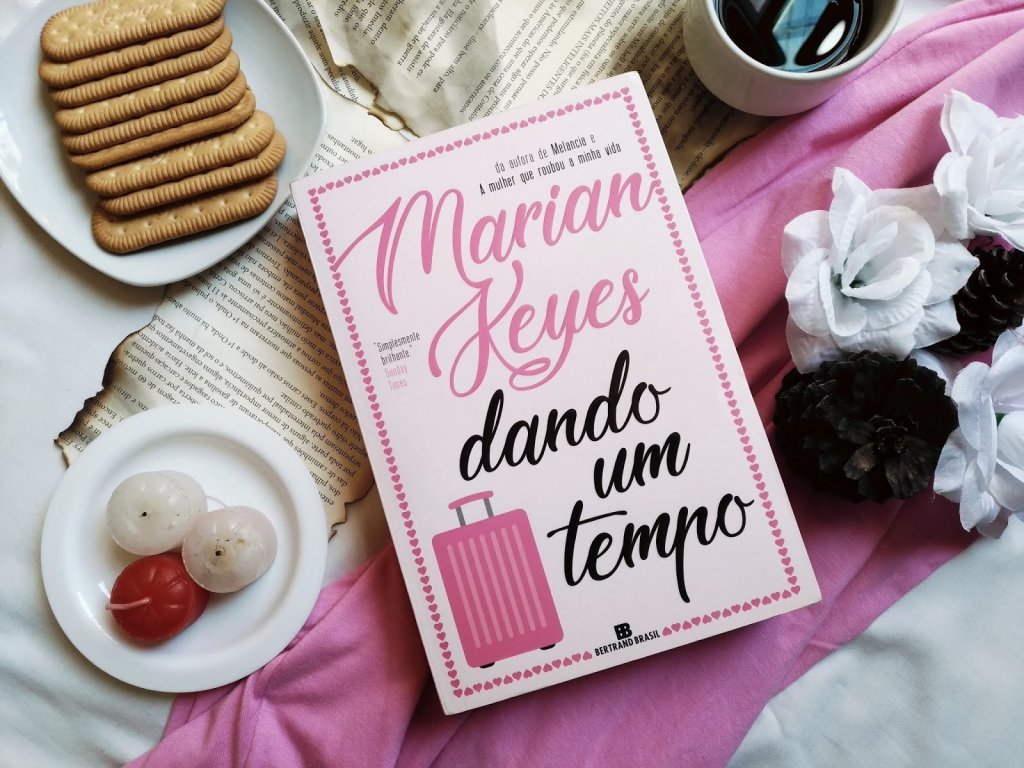 DANDO UM TEMPO – MARIAN KEYES | RESENHA DANDO UM TEMPO – MARIAN KEYES | RESENHA