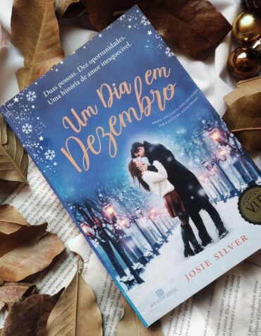 UM DIA EM DEZEMBRO – JOSIE SILVER | RESENHA UM DIA EM DEZEMBRO – JOSIE SILVER | RESENHA