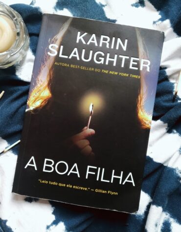 A BOA FILHA – KARIN SLAUGHTER | RESENHA