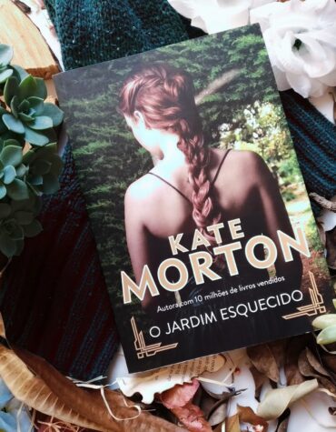 O JARDIM ESQUECIDO – KATE MORTON | RESENHA O JARDIM ESQUECIDO – KATE MORTON | RESENHA