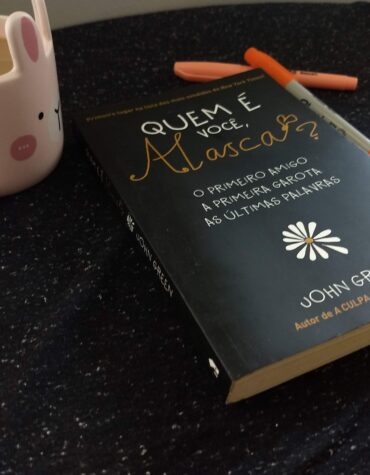 QUEM É VOCÊ, ALASCA? – JOHN GREEN | RESENHAS QUEM É VOCÊ, ALASCA? – JOHN GREEN | RESENHAS
