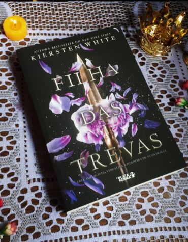 FILHA DAS TREVAS – KIERSTEN WHITE | RESENHA