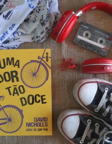 UMA DOR TÃO DOCE – DAVID NICHOLLS | RESENHA