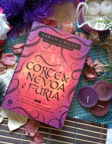 CORTE DE NÉVOA E FÚRIA – SARAH J. MAAS | RESENHA (#2 CORTE DE ESPINHOS E ROSAS) CORTE DE NÉVOA E FÚRIA – SARAH J. MAAS | RESENHA (#2 CORTE DE ESPINHOS E ROSAS)