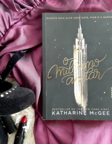 O MILÉSIMO ANDAR – KATHARINE MCGEE | RESENHA O MILÉSIMO ANDAR – KATHARINE MCGEE | RESENHA