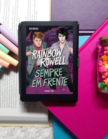 SEMPRE EM FRENTE ( CARRY ON ) – RAINBOW ROWELL | RESENHA SEMPRE EM FRENTE ( CARRY ON ) – RAINBOW ROWELL | RESENHA