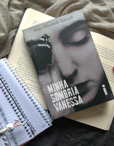 MINHA SOMBRIA VANESSA – KATE E. RUSSELL | RESENHA MINHA SOMBRIA VANESSA – KATE E. RUSSELL | RESENHA