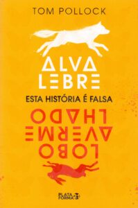 Alva Lebre, Lobo Avermelhado: Esta História é Falsa