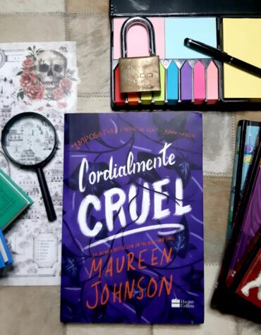 CORDIALMENTE CRUEL – MAUREEN JOHNSON | RESENHA CORDIALMENTE CRUEL – MAUREEN JOHNSON | RESENHA