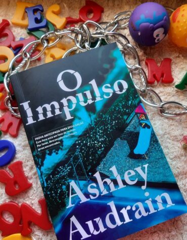 O IMPULSO – ASHLEY AUDRAIN | Resenha