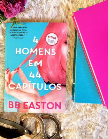 4 HOMENS EM 44 CAPÍTULOS – BB EASTON | RESENHA