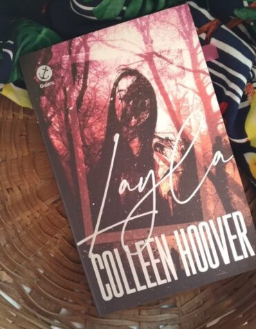 LAYLA – COLLEEN HOOVER | RESENHA LAYLA – COLLEEN HOOVER | RESENHA