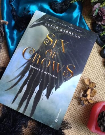 SIX OF CROWS: SANGUE E MENTIRAS – LEIGH BARDUGO | RESENHA