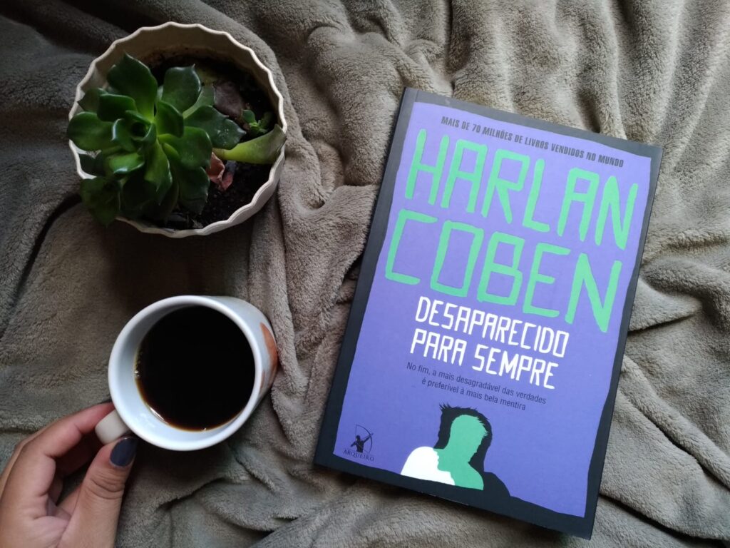 DESAPARECIDO PARA SEMPRE – HARLAN COBEN | RESENHA DESAPARECIDO PARA SEMPRE – HARLAN COBEN | RESENHA