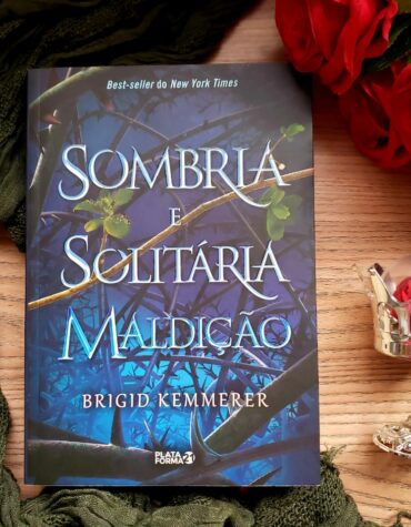 SOMBRIA E SOLITÁRIA MALDIÇÃO – BRIGID KEMMERER | RESENHA