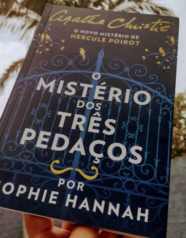 O MISTÉRIO DOS TRÊS PEDAÇOS – SOPHIE HANNAH | RESENHA O MISTÉRIO DOS TRÊS PEDAÇOS – SOPHIE HANNAH | RESENHA
