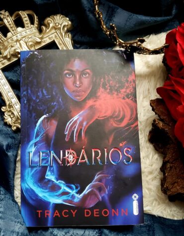 LENDÁRIOS – TRACY DEONN | RESENHA