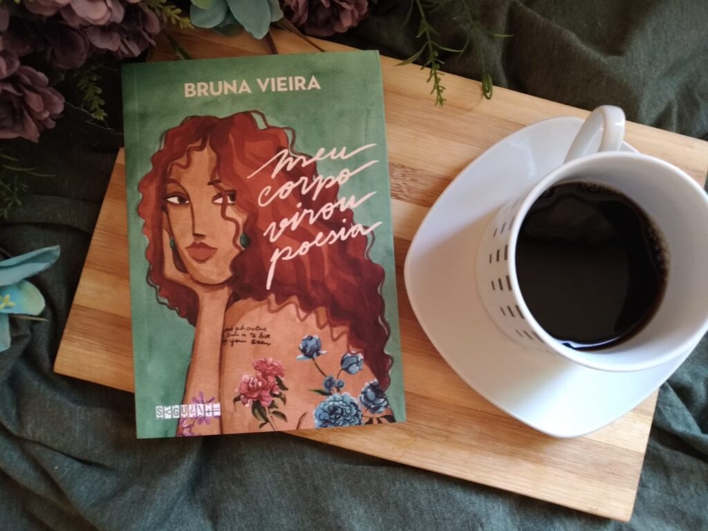 MEU CORPO VIROU POESIA – BRUNA VIEIRA | RESENHA