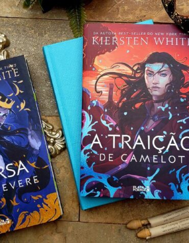A TRAIÇÃO DE CAMELOT – KIERSTEN WHITE | RESENHA